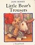 Little Bear's Trousers