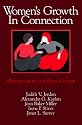 Women's Growth in Connection: Writings from the Stone Center