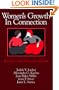 Women's Growth in Connection: Writings from the Stone Center