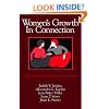 Women's Growth in Connection: Writings from the Stone Center