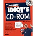 The Complete Idiot's Guide to Cd-Rom/Book and Cd-Rom (Complete Idiots Guide)