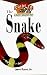 The Snake: An Owner's Guide to a Happy Healthy Pet