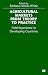 Agricultural Markets From Theory To Practice: Field Experience in Developing Countries