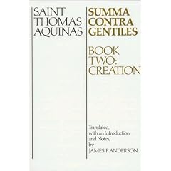 Summa Contra Gentiles: Book Two: Creation