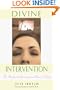 Divine Intervention: An Unexpected Journey from Chaos to Clarity