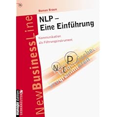NLP - Eine Einf�hrung. Kommunikation als F�hrungsinstrument
