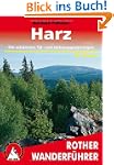 Harz. 50 Wanderungen zwischen Goslar,...