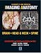 Diagnostic And Surgical Imaging Anatomy: Brain, Head And Neck, Spine (ebook) Publishe...