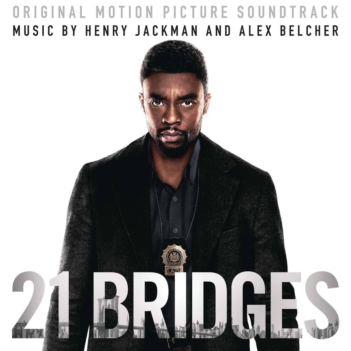 21 Bridges (Original Motion Picture Soundtrack) Henry Jackman Alex Belcher