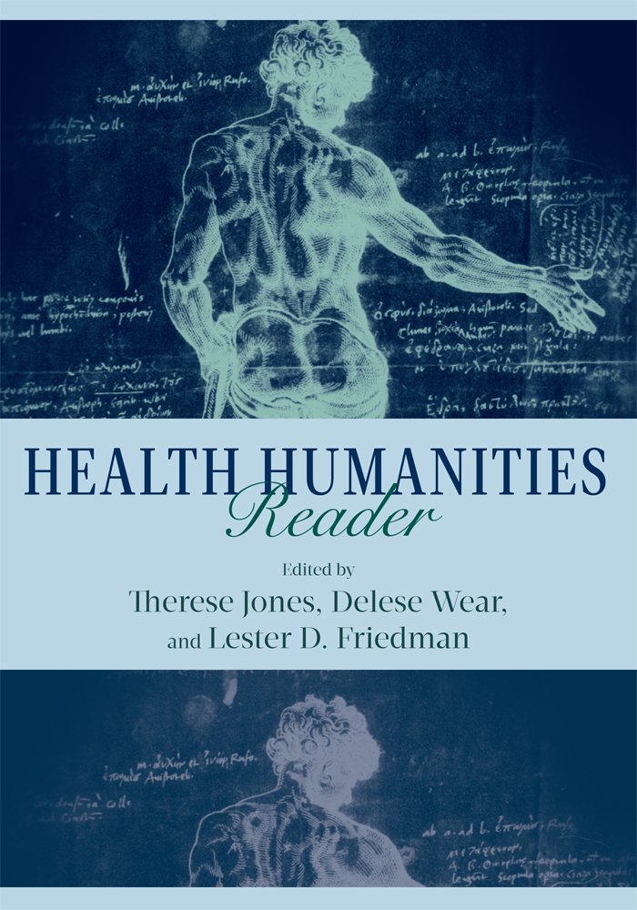 Health Humanities Reader: Professor Therese Jones, Professor ...