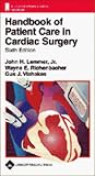 Handbook Of Patient Care In Cardiac Surgery -9780781773850