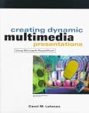 Creating Dynamic Multimedia Presentations Using Microsoft Powerpoint