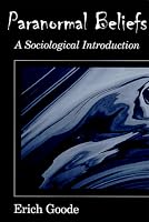 Paranormal Beliefs: A Sociological Introduction