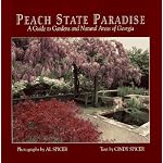 Peach State Paradise: A Guide to Gardens and Natural Areas of Georgia book cover
