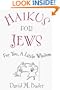Haikus for Jews: For You, a Little Wisdom
