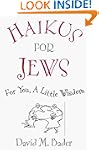 Haikus for Jews: For You, a Little Wi...