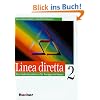 Linea diretta 2: Ein Italienischkurs f�r Fortgeschrittene. Lehrbuch