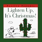 Lighten Up, It's Christmas! (Schulz, Charles M. Festive Peanuts.) book cover