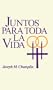 Juntos Para Toda La Vida (Spanish Edition)