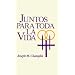 Juntos Para Toda La Vida (Spanish Edition)
