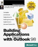 Building Applications W/Microsoft Outlook 98 (Indep. Programming)