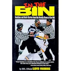In the Bin: Reckless and Rude Stories from the Penalty Boxes of Nhl