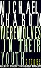 Werewolves in Their Youth : Stories