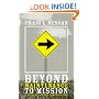 Beyond Maintenance to Mission