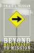 Beyond Maintenance to Mission: A Theology of the Congregation