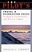 Pilot's Travel and Recreation Guide: Northwest and Western Canada (The Pilot Travel Guide Series)