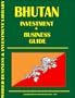 Bhutan Investment & Business Guide