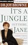 It's a Jungle Out There, Jane: Understanding the Male Animal