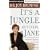 It's a Jungle Out There, Jane: Understanding the Male Animal