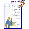 Winnie-the-Pooh on Management: 2In which a Very Important Bear and his friends are introduced to a Very...
