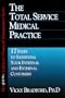 The Total Service Medical Practice: 17 Steps to Satisfying Your Internal and External Customers