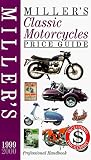 Miller's: Classic Motorcycles: Price Guide 1999/2000 (Miller's Classic Motorcycles Price Guide)