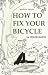 Book How to Fix Your Bicycle (7th edition)