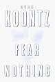 Fear Nothing (Dean Koontz)