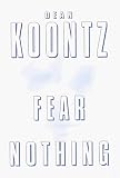 Fear Nothing (Dean Koontz)