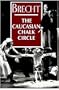 The Caucasian Chalk Circle