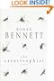 The Catastrophist: A Novel