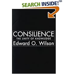 Consilience: The Unity of Knowledge