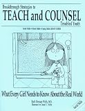 What Every Girl Needs to Know About the Real World (Breakthrough Strategies to Teach and Counsel Troubled Youth) (Breakthrough strategies to teach and counsel troubled youth)