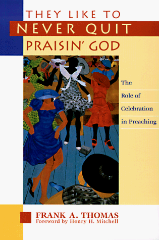 They Like to Never Quit Praisin' God: The Role of Celebration in Preaching under Black Theology in The Books Store