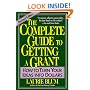 The Complete Guide to Getting a Grant: How to Turn Your Ideas Into Dollars