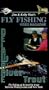 Delaware River Trout - Fly Fishing Video Magazine Vol.38 [VHS]