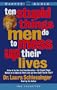 Ten Stupid Things Men Do to Mess Up Their Lives