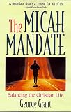 The Micah Mandate: Balancing the Christian Life