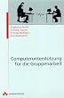 Computerunterst�tzung f�r die Gruppenarbeit