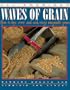 All-American Waves of Grain: How to Buy, Store, and Cook Every Imaginable Grain